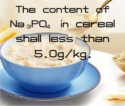 The content standard of trisodium phosphate in cereal