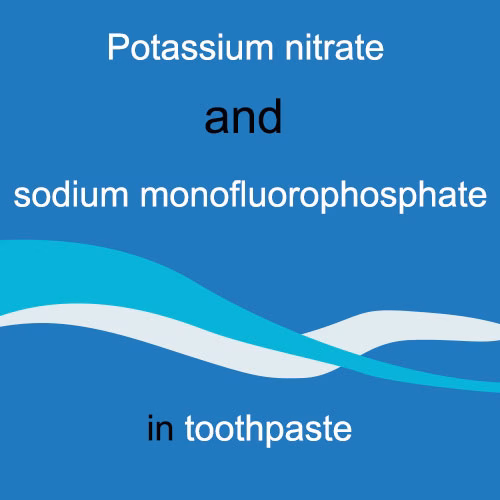 Potassium nitrate and sodium monofluorophosphate in toothpaste